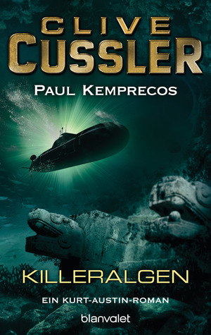 Killeralgen by Paul Kemprecos, Clive Cussler