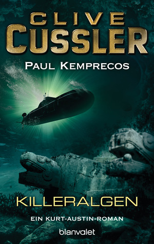 Killeralgen by Clive Cussler, Paul Kemprecos