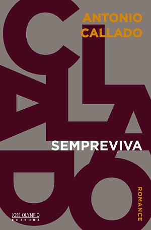 Sempreviva by Antonio Callado