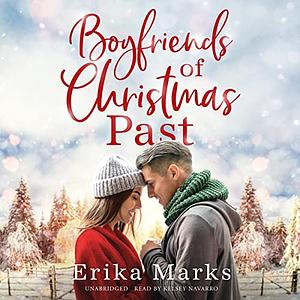 Boyfriends of Christmas Past by Erika Marks