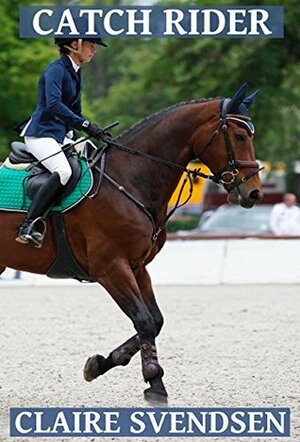 Catch Rider by Claire Svendsen