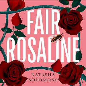 Fair Rosaline by Natasha Solomons