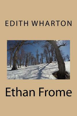 Ethan Frome by Edith Wharton