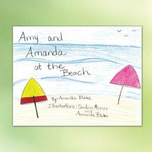 Amy and Amanda at the Beach by Amanda Blake