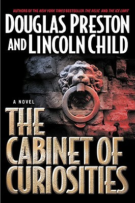 The Cabinet of Curiosities by Lincoln Child, Douglas J. Preston