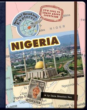 It's Cool to Learn about Countries: Nigeria by Dana Meachen Rau