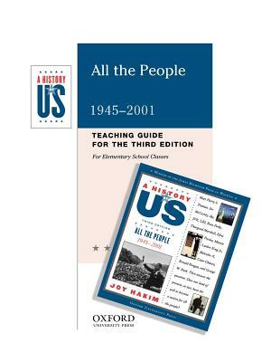 All the People: Elementary Grades Teaching Guide a History of Us Book 10 by Joy Hakim