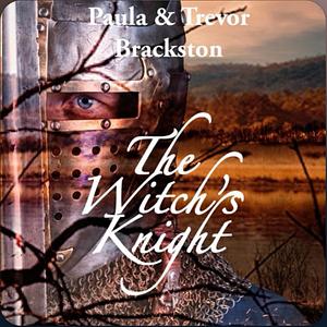 The Witch's Knight by Paula Brackston, Trevor Brackston