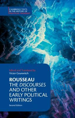 Rousseau: The Discourses and Other Early Political Writings by Jean-Jacques Rousseau