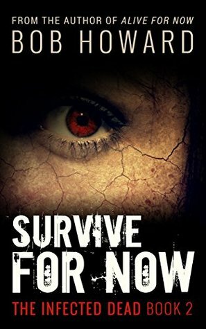 Survive for Now by Bob Howard