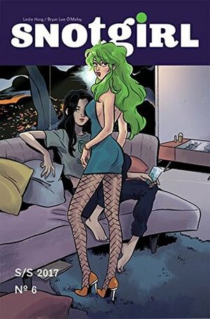 Snotgirl #6 by Rachael Cohen, Leslie Hung, Bryan Lee O’Malley