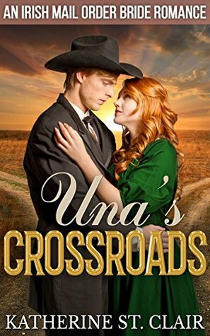 Una's Crossroads by Katherine St. Clair