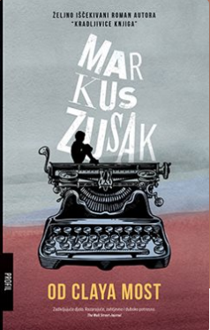 Od Claya most by Saša Stančin, Markus Zusak