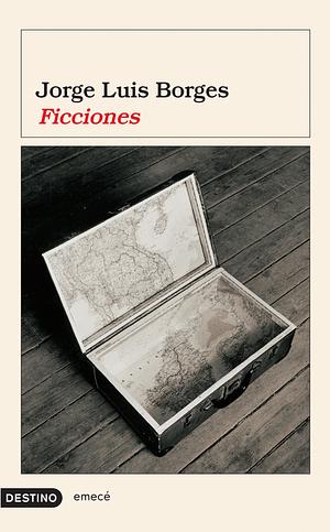 Ficciones by Jorge Luis Borges