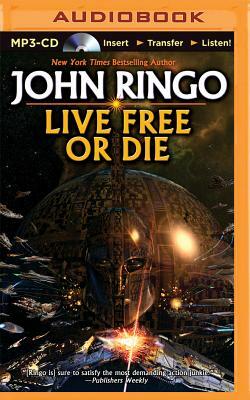 Live Free or Die by John Ringo