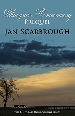Prequel: Bluegrass Homecoming by Jan Scarbrough