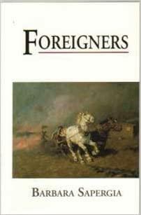 Foreigners by Barbara Sapergia