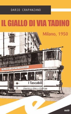 Il giallo di via Tadino by Dario Crapanzano