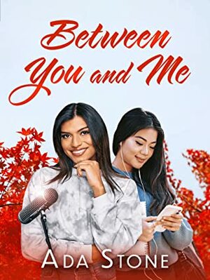 Between You and Me by Ada Stone
