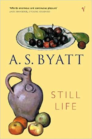 Still Life by A.S. Byatt