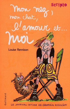 Mon nez, mon chat, l'amour et... moi by Louise Rennison