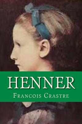 Henner by Francois Crastre