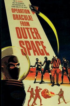 The Adventures of Dr. McNinja, Volume Three: Operation Dracula! From Outer Space by Christopher Hastings