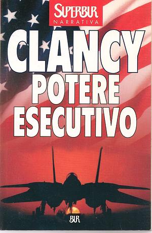 Potere esecutivo by Tom Clancy