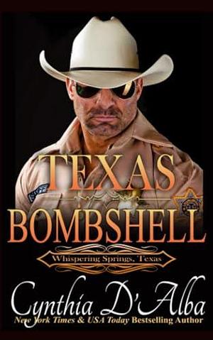 Texas Bombshell: A Second-Chance Western Romance by Cynthia D'Alba, Cynthia D'Alba