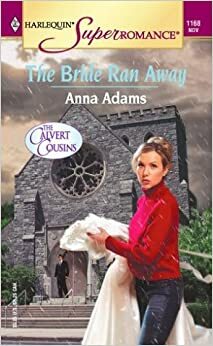 The Bride Ran Away by Anna Adams
