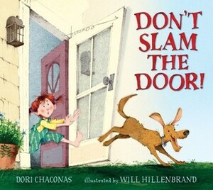 Don't Slam the Door! by Will Hillenbrand, Dori Chaconas