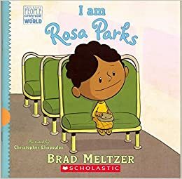 I Am Rosa Parks by Brad Meltzer by Brad Meltzer