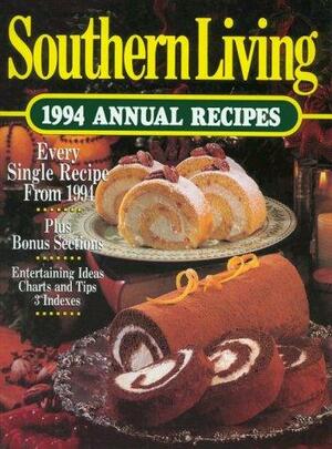 Southern Living 1994 Annual Recipes by Southern Living Inc.