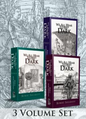 We All Hear Stories in the Dark by Robert Shearman