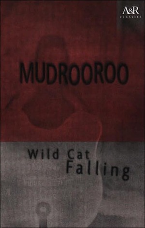 Wild Cat Falling by Mudrooroo Nyoongah, Mudrooroo, Colin Johnson