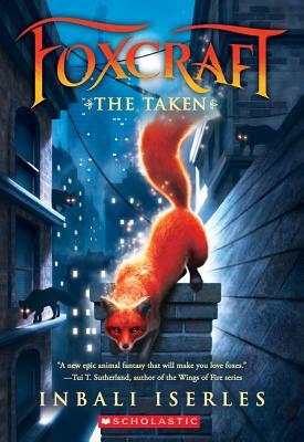 The Taken (Foxcraft, Book 1) by Inbali Iserles