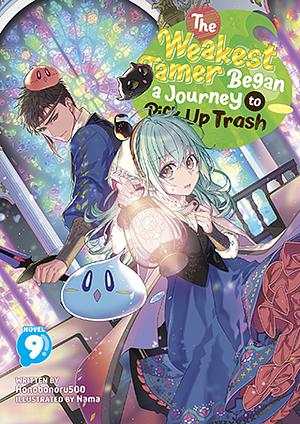 The Weakest Tamer Began a Journey to Pick Up Trash (Light Novel) Vol. 9 by Honobonoru500