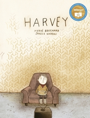 Harvey: How I Became Invisible by Janice Nadeau, Helen Mixter, Hervé Bouchard