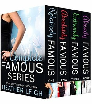 Famous Series: The Complete Box Set by Heather C. Leigh