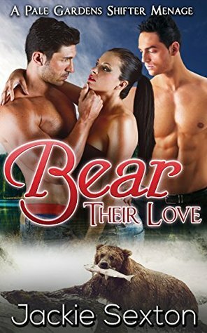 Bear Their Love by Jackie Sexton