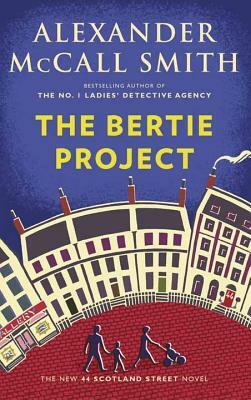 The Bertie Project by Alexander McCall Smith