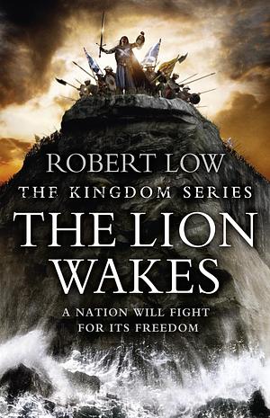 The Lion Wakes by Robert Low