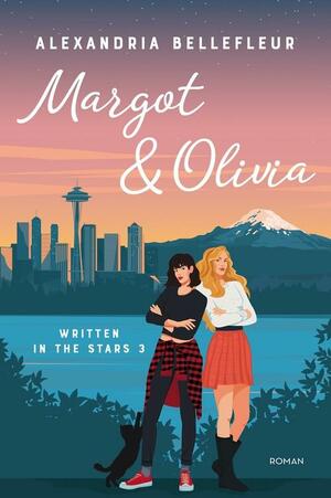 Margot &amp; Olivia by Alexandria Bellefleur