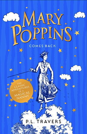 Mary Poppins Comes Back by P.L. Travers