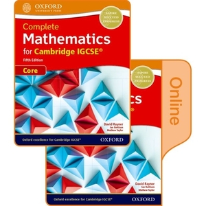 Complete Mathematics for Cambridge Igcserg Student Book (Core): Print & Online Student Book Pack by Ian Bettison, Matthew Taylor, David Rayner