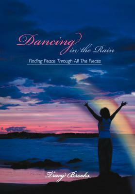 Dancing in the Rain by Tracy Brooks