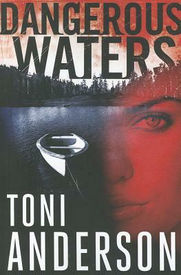 Dangerous Waters by Toni Anderson