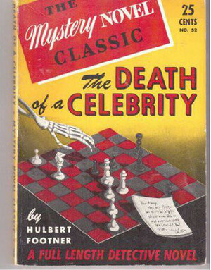 The Death of a Celebrity by Hulbert Footner
