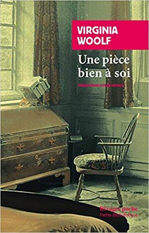 Une pièce bien à soi by Virginia Woolf