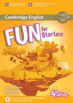 Fun for Starters Teacher's Book with Downloadable Audio by Anne Robinson, Karen Saxby